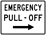 Emergency Pull - Off sign