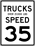 Trucks Over 21,000 Pounds Speed Limit 35 sign