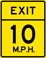 Exit Speed 10 M.P.H. sign