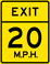Exit Speed 20 M.P.H. sign