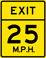 Exit Speed 25 M.P.H. sign