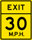 Exit Speed 30 M.P.H. sign