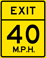 Exit Speed 40 M.P.H. sign