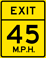 Exit Speed 45 M.P.H. sign
