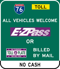 I-76 E-ZPass or PA Turnpike BILL BY PLATE Accepted sign
