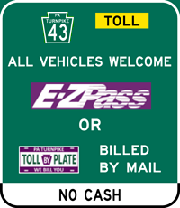 PA Turnpike 43 E-ZPass or PA Turnpike BILL BY PLATE Accepted sign