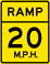 Ramp Speed 20 M.P.H. sign