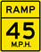 Ramp Speed 45 M.P.H. sign