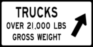 Trucks Over 21,000 Pounds Right Arrow sign