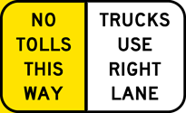 No Tolls This Way - Trucks Use Right Lane sign