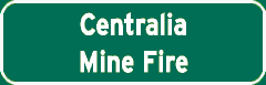 Centralia Mine Fire sign