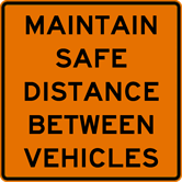 Image of a Maintain Safe Distance Between Vehicles Sign (G20-16)