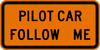 Image of a Pilot Car Sign (G20-4) sign