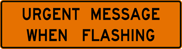 Image of a Urgent Message When Flashing Sign (G60-1A)