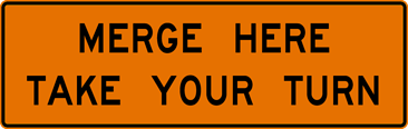 Image of a Merge Here Take Your Turn Sign (G70-2)