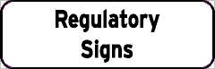 Regulatory Signs sign