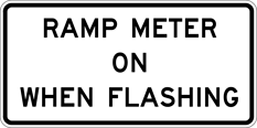 Image of a Ramp Meter On When Flashing Sign (R10-103)