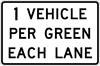 Image of a One Vehicle Per Green Each Lane Sign (R10-29)