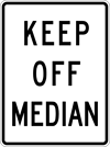 Image of a Keep Off Median Sign (R11-1)