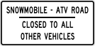 Image of a Snowmobile — ATV Road Closed To All Other Vehicles (R11-11-2)