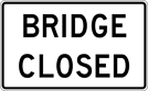 Image of a Bridge Closed Sign (R11-2-1)