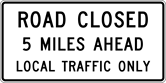 Image of a Road Closed — Local Traffic Only Sign (R11-3A)