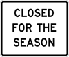 Image of a Closed For The Season Sign (R11-6)