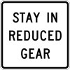 Image of a Stay In Reduced Gear Sign (R14-12-1)