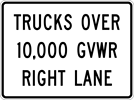 Image of a Trucks Over 10,000 GVWR Right Lane Sign (R14-17)