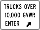 Image of a Trucks Over 10,000 GVWR Enter Sign (R14-18)