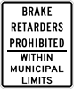 Image of a Brake Retarders Prohibited Sign (R14-9)