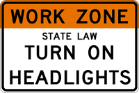 Image of a Work Zone — Turn on Headlights Sign (R22-1)