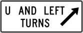 Image of a U and Left Turns (45 Degree Arrow) Sign (R3-24A)