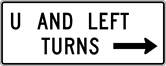 Image of a U and Left Turns (Right Arrow) Sign (R3-25A)