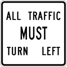 Image of a All Traffic Must Turn Left Sign (R3-7-1L)