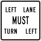Image of a Left Lane Must Turn Left Sign (R3-7L)
