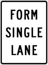 Image of a Form Single Lane Sign (R4-10-1)