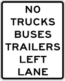Image of a No Trucks Buses Trailers Left Lane Sign (R4-103)