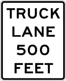 Image of a Truck Lane (__) Feet Sign (R4-6)