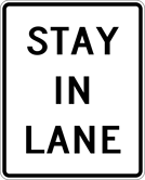 Image of a Stay In Lane Sign (R4-9)