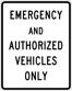 Image of a Emergency and Authorized Only Sign (R5-101)