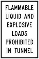 Image of a Flammable Liquid And Explosive Loads Prohibited In Tunnel Sign (R5-20)