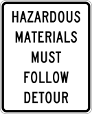 Image of a Hazardous Materials Must Follow Detour Sign (R5-21-1)