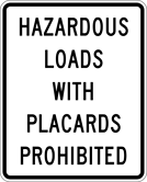 Image of a Hazardous Loads With Placards Prohibited Sign (R5-21)