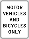 Image of a Motor Vehicles and Bicycles Only Sign (R5-3-1A)