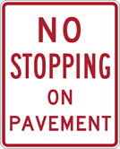 Image of a No Stopping On pavement Sign (R8-5)