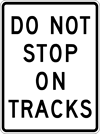 Image of a Do Stop On Tracks Sign (R8-8)