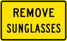 Image of a Remove Sunglasses Sign (G20-10-2A)