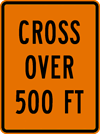 Image of a Crossover 500 Feet Sign (MPT-01)