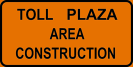 Image of a Toll Plaza Area Construction Sign (MPT-10)